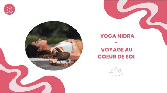 18. Yoga Nidra - Voyage au coeur de soi avec Laurence Neary